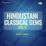 Hindustani Classical Gems Vol - 9 - Janki Bai Song Download